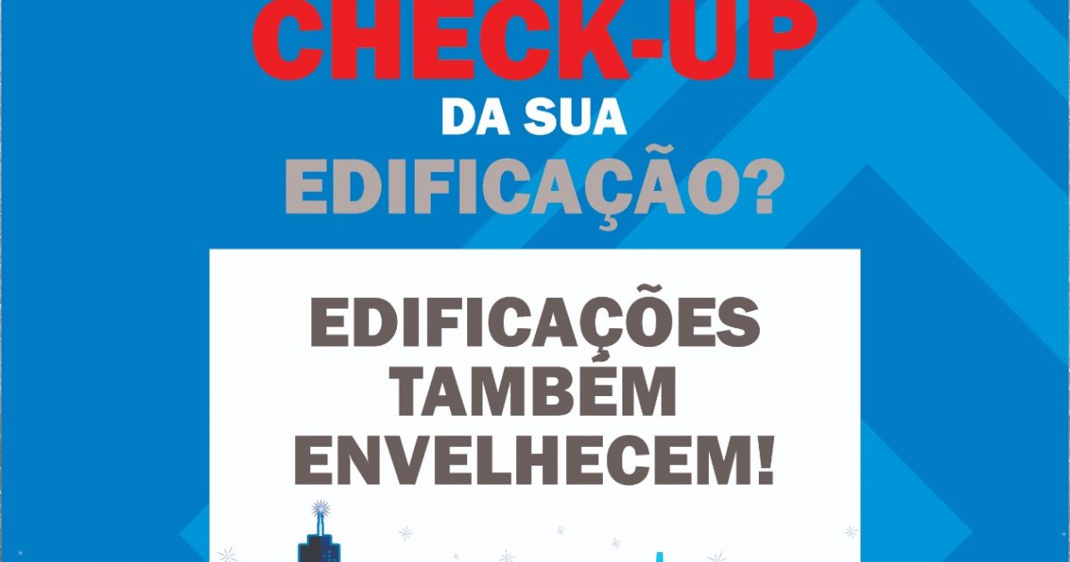 Você Já Fez O Check Up Da Sua Edificação?